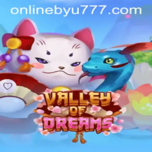 Valley of Dreams: Exploring the Enchanted Realms with BYU777